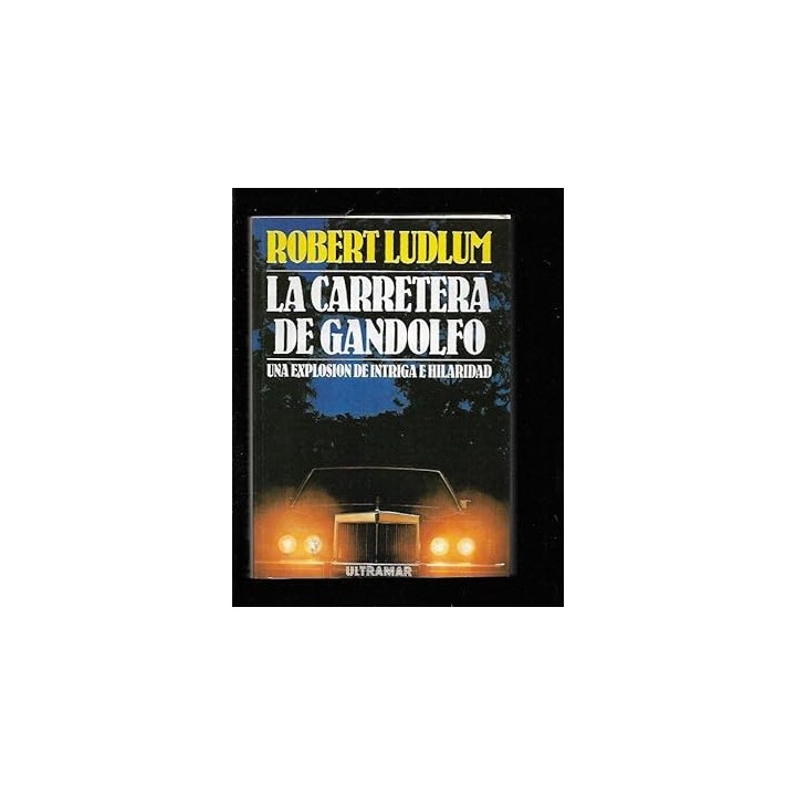 LA CARRETERA DE GANDOLFO. UNA EXPLOSIÓN DE INTRIGA E HILARIDAD.